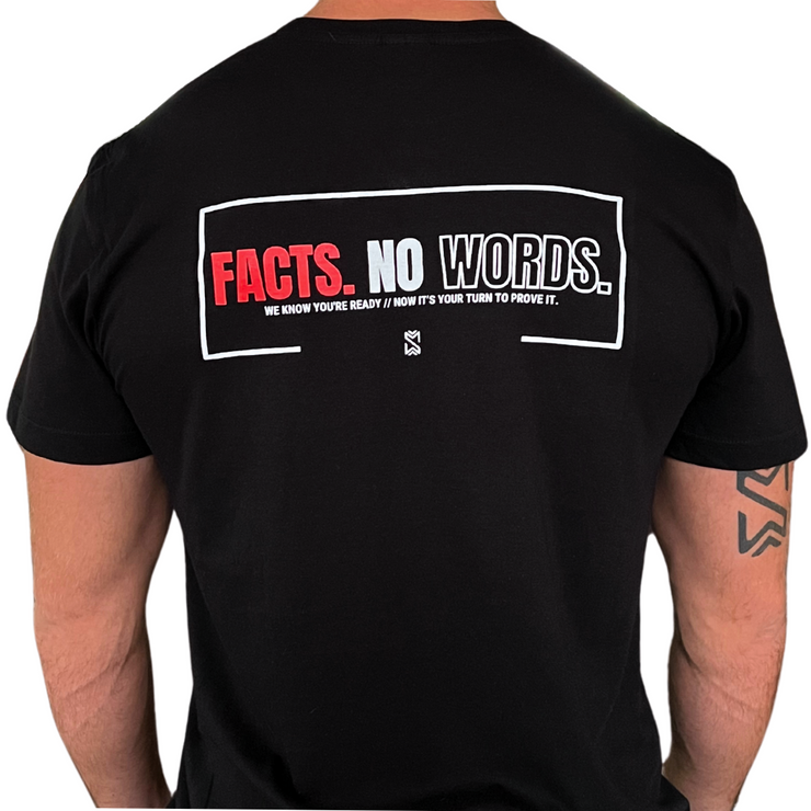 T-shirt - FACTS. NO WORDS.